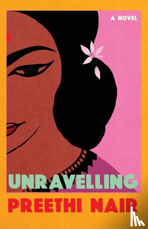 Nair, Preethi - Unravelling