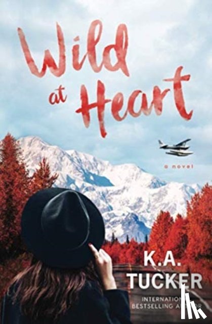 Tucker, K a - Wild at Heart