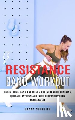 Schreier, Danny - Resistance Band Workout