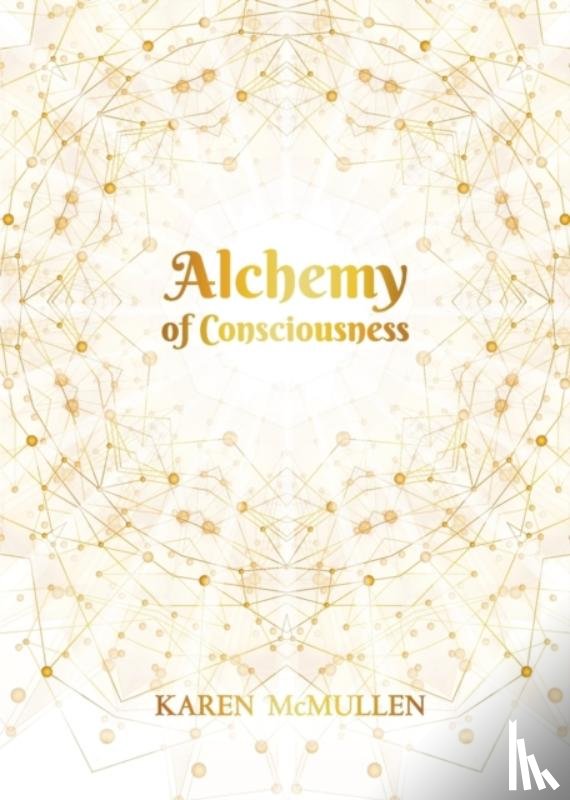 McMullen, Karen - Alchemy of Consciousness
