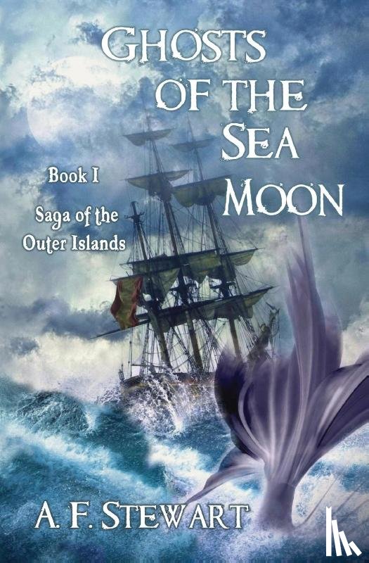 Stewart, A F - Ghosts of the Sea Moon