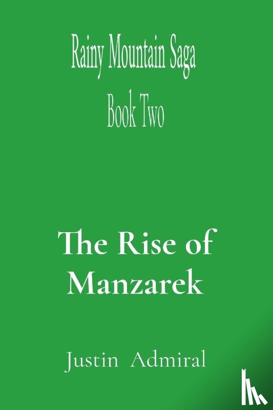 Admiral, Justin - Rainy Mountain Saga