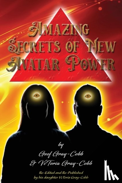 Gray-Cobb, Geof, Gray-Cobb, Vctoria - Amazing Secrets of New Avatar Power