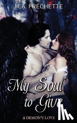 Frechette, M a - My Soul to Give