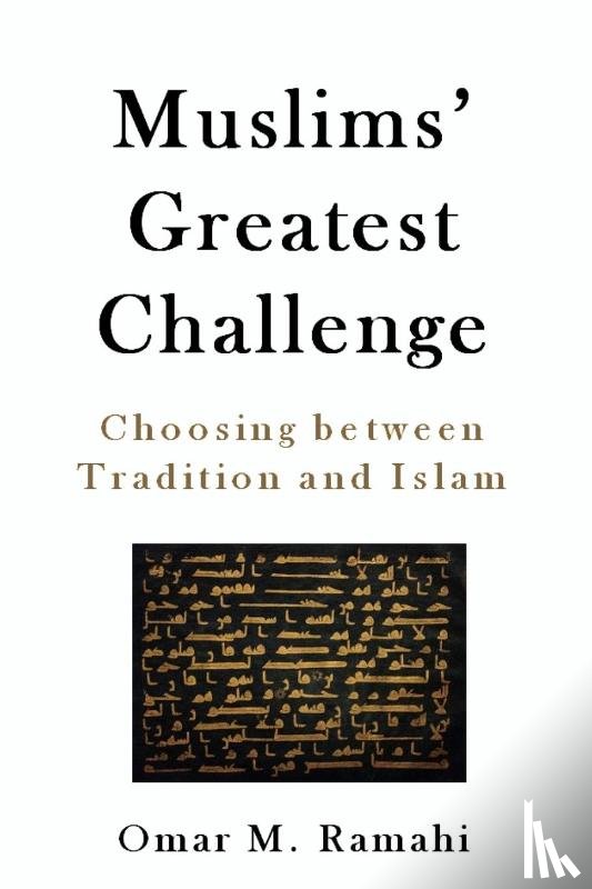 Ramahi, Omar - Muslims' Greatest Challenge