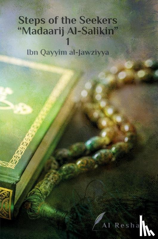 Al-Jawziyya, Ibn Qayyim - Steps of the Seekers " Madaarij Al-Salikin" 1