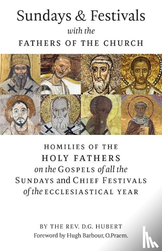 Hubert, REV D G - Sundays and Festivals with the Fathers of the Church