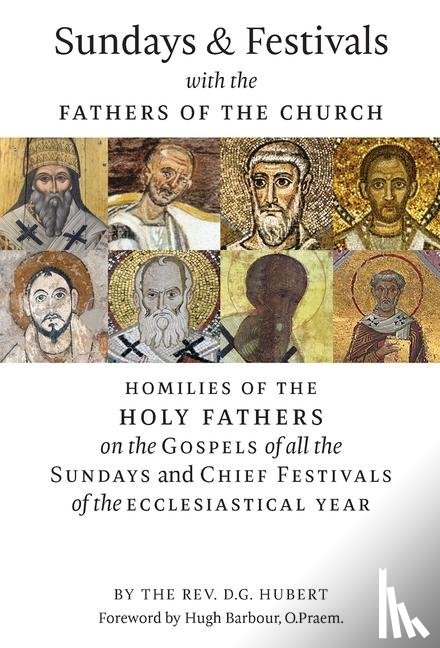 Hubert, REV D G - Sundays and Festivals with the Fathers of the Church