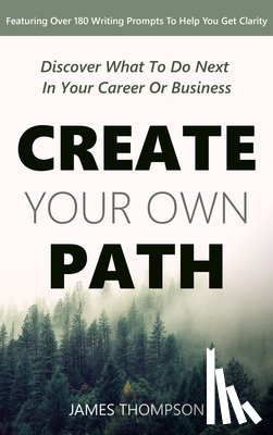 Thompson, James Z - Create Your Own Path