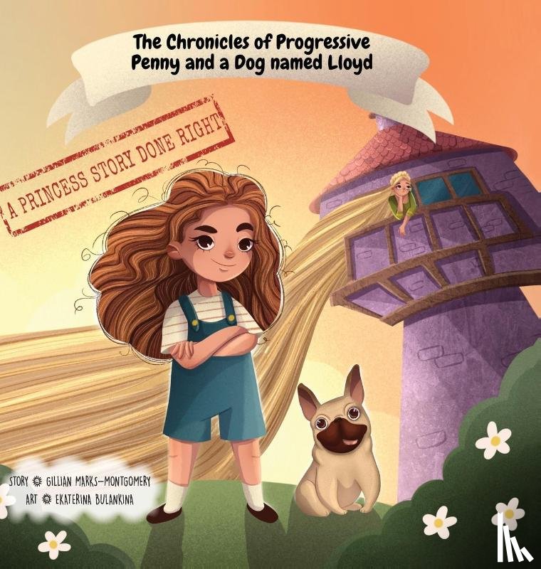 Gillian, Marks-Montgomery - The Chronicles of Progressive Penny and a Dog named Lloyd