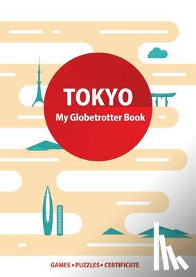 Wojciechowska, Marisha, Gyaurov, Angel - Tokyo (My Globetrotter Book)