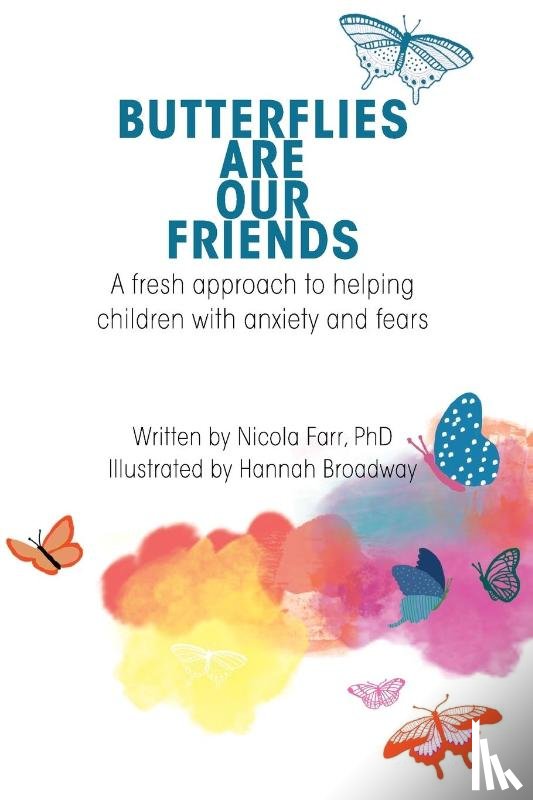 Dr Nicola Farr - Butterflies Are Our Friends