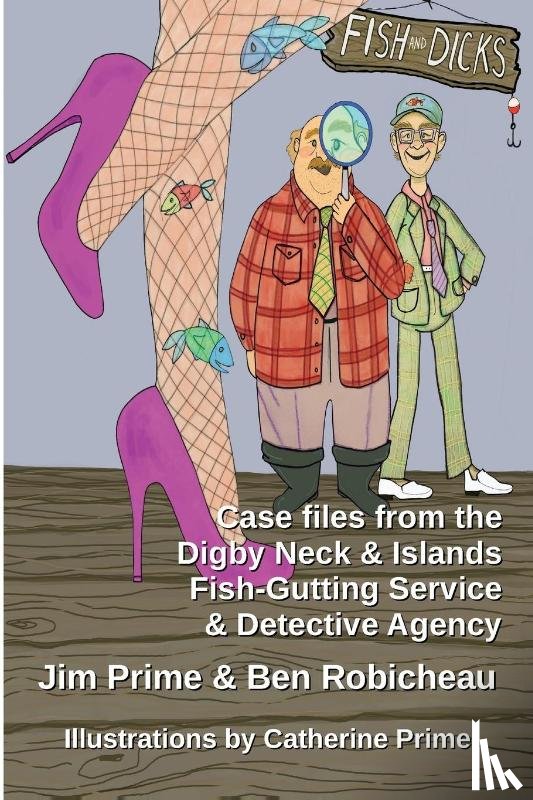 Prime, Jim, Robicheau, Ben - Fish and Dicks