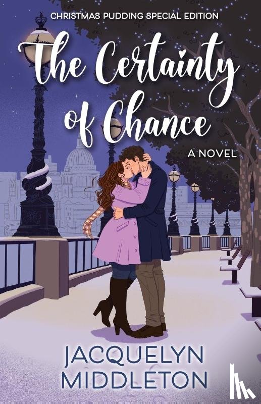 Middleton, Jacquelyn - The Certainty of Chance (Christmas Pudding Special Edition)