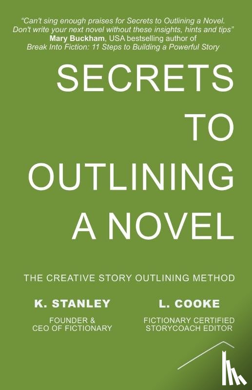 Stanley, K., Cooke, L. - Secrets to Outlining a Novel