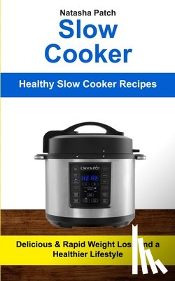 Patch, Natasha - Slow Cooker