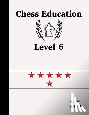 Siegel, Adam - Chess Education Level 6
