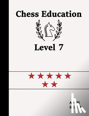 Siegel, Adam - Chess Education Level 7