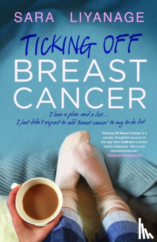 Liyanage, Sara - Ticking Off Breast Cancer