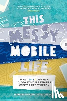 Ottimofiore, Mariam N - This Messy Mobile Life