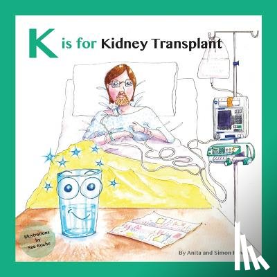 Howell, Simon, Howell, Anita - K is for Kidney Transplant