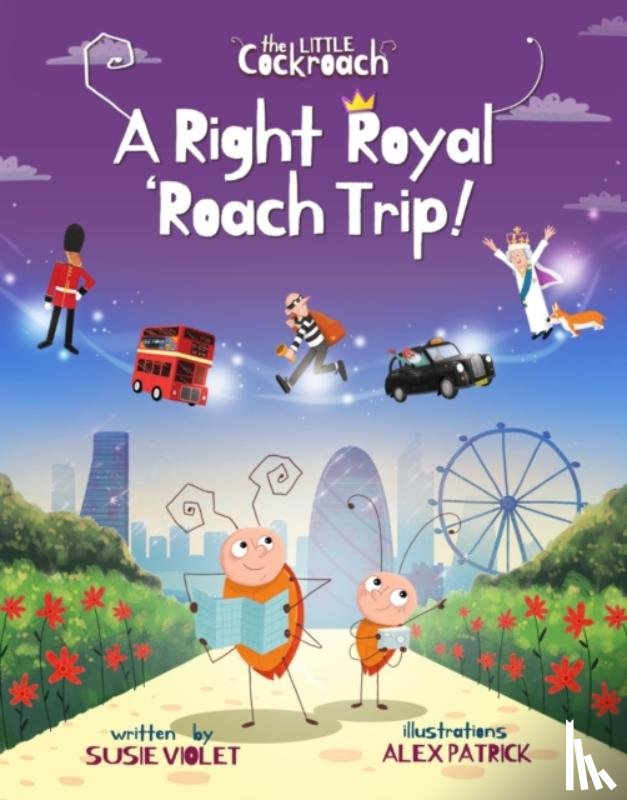 Violet, Susie - A Right Royal 'Roach Trip