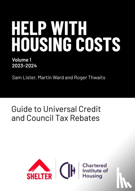 Lister, Sam, Ward, Martin, Thwaits, Roger - Help with Housing Costs: Volume 1