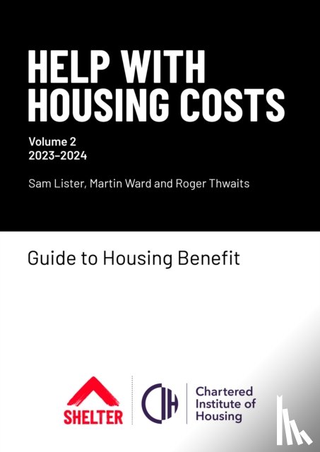 Lister, Sam, Ward, Martin, Thwaits, Roger - Help with Housing Costs: Volume 2