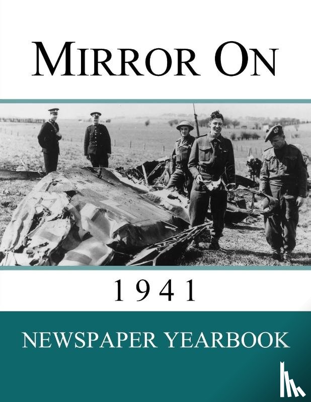 Yearbooks, Newspaper - Mirror On 1941
