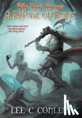 Conley, Lee C - A Ritual of Bone