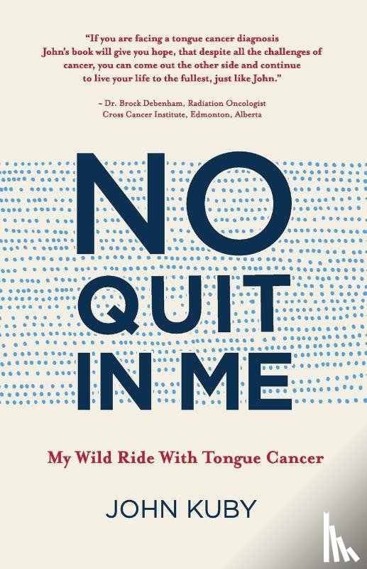 Kuby, John - No Quit in Me