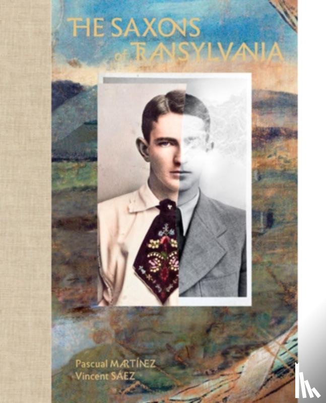 Saez, Vincent - The Saxons of Transylvania