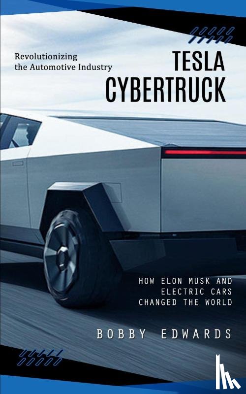 Edwards, Bobby - Tesla Cybertruck