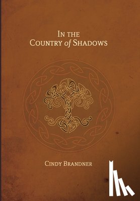 Brandner, Cindy - In the Country of Shadows