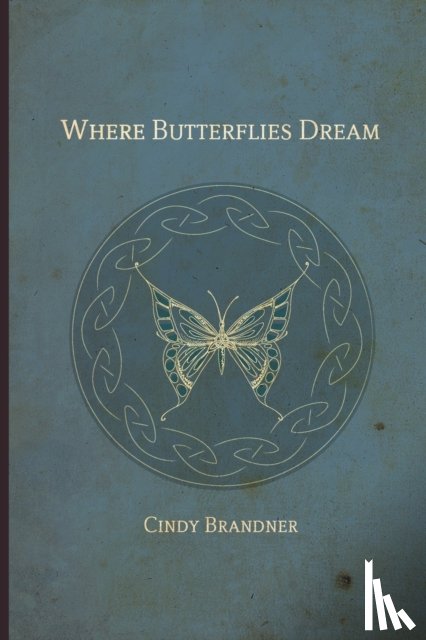 Brandner, Cindy - Where Butterflies Dream