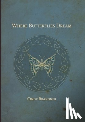 Brandner, Cindy - Where Butterflies Dream
