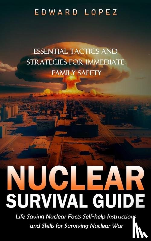 Lopez, Edward - Nuclear Survival Guide