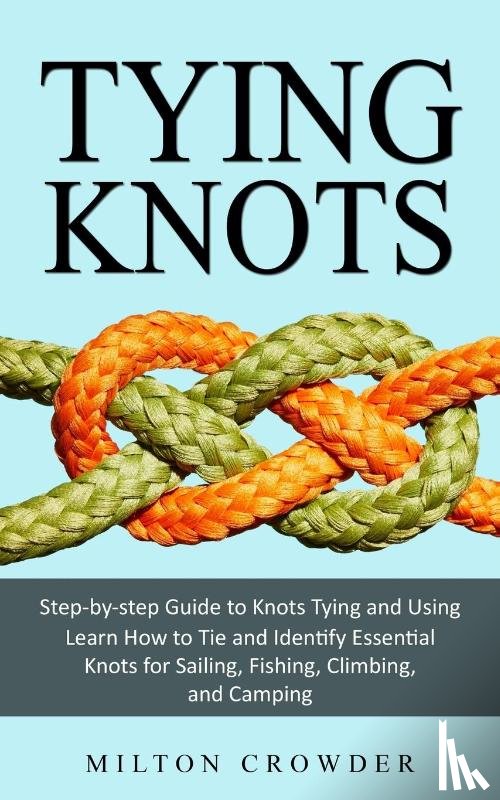Crowder, Milton - Tying Knots