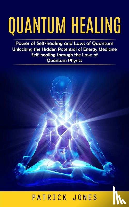 Jones, Patrick - Quantum Healing