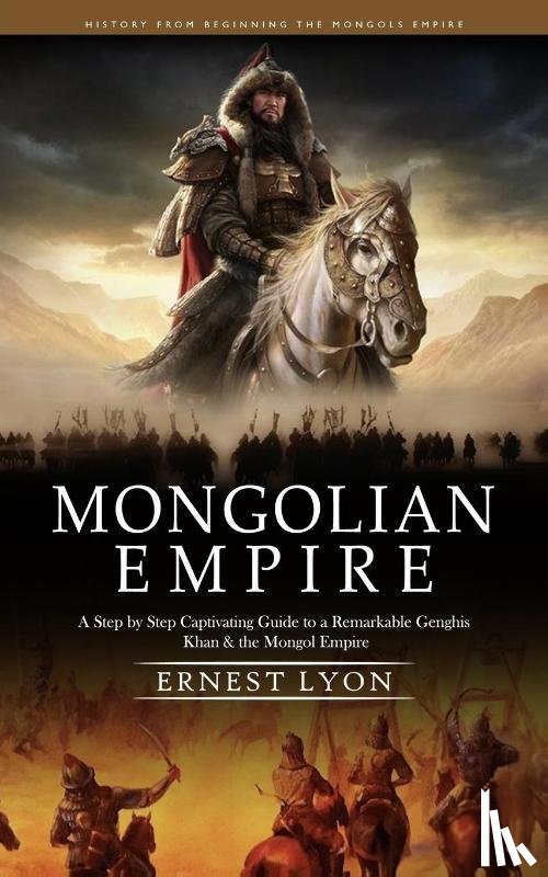 Lyon, Ernest - Mongolian Empire