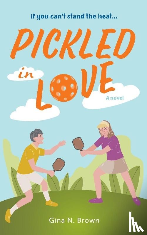 Brown, Gina N. - Pickled in Love