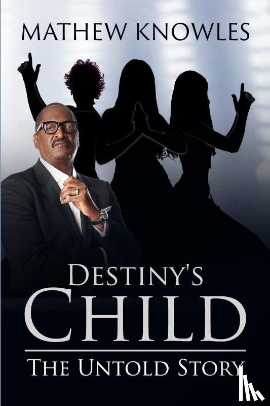 Knowles, Mathew - Destiny's Child