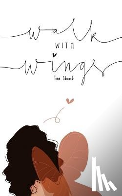 Edwards, Tene - WALK W/WINGS