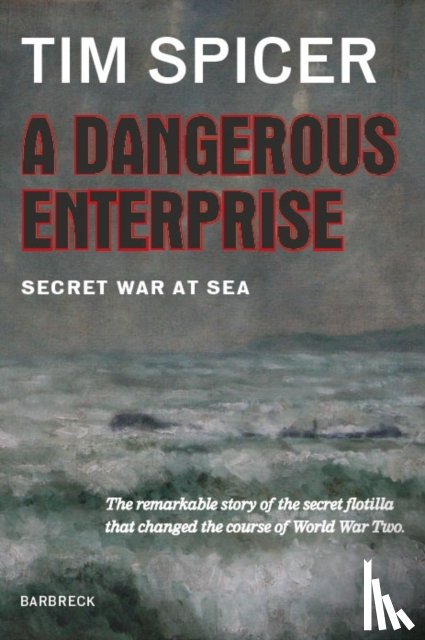 Spicer, Tim - A Dangerous Enterprise