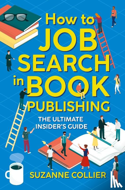 Collier, Suzanne - How to Job Search in Book Publishing