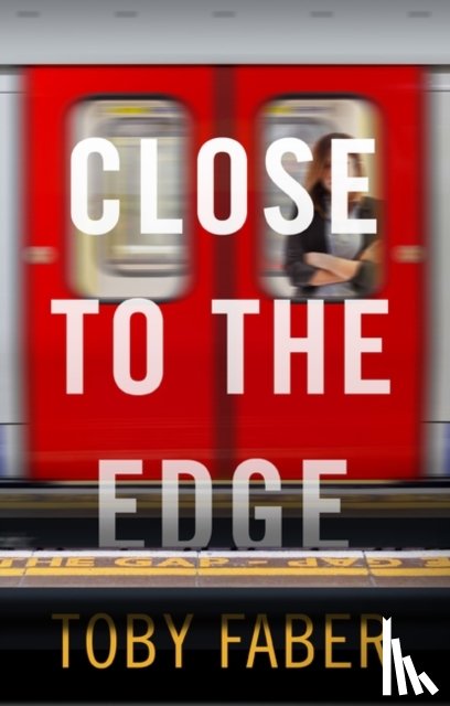 Faber, Toby - Close to the Edge