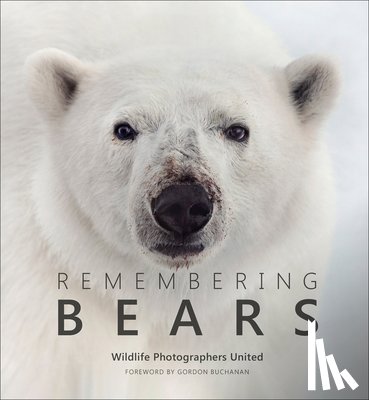 Raggett, Margot, Wildlife Photographers United - Remembering Bears
