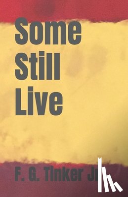 Nichols, George - Some Still Live