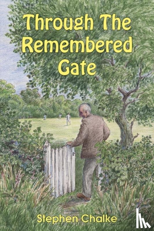 Chalke, Stephen - Through The Remembered Gate