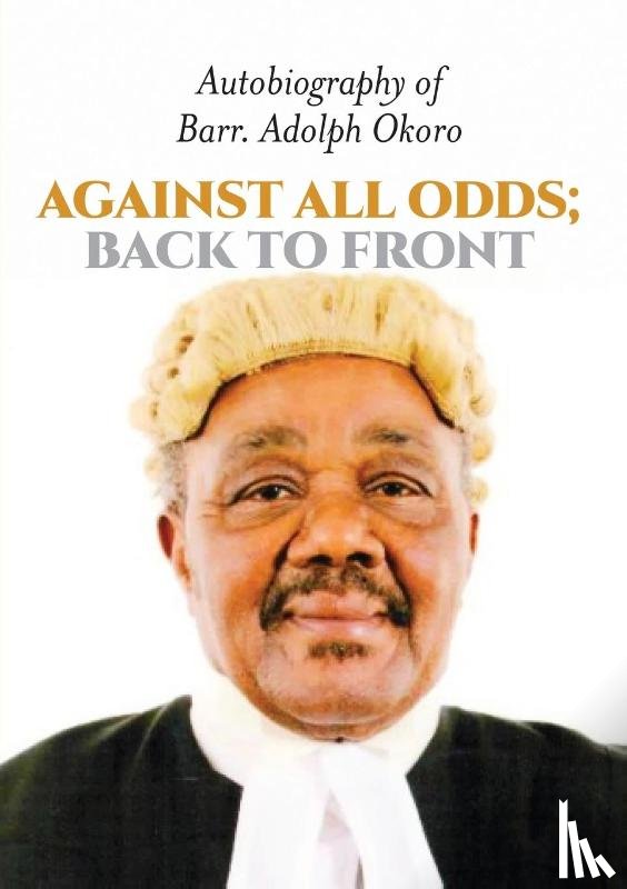 Okoro, Adolph A - Against All Odds
